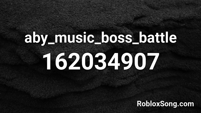 aby_music_boss_battle Roblox ID