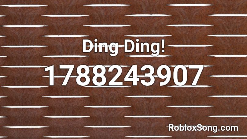 Ding Ding! Roblox ID