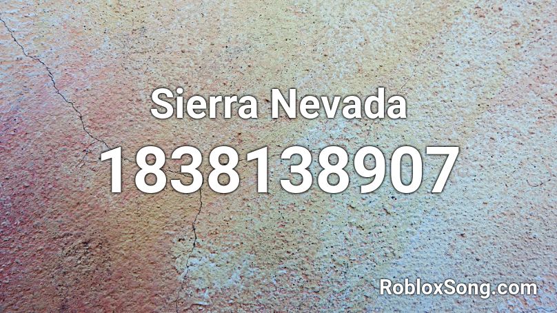 Sierra Nevada Roblox ID