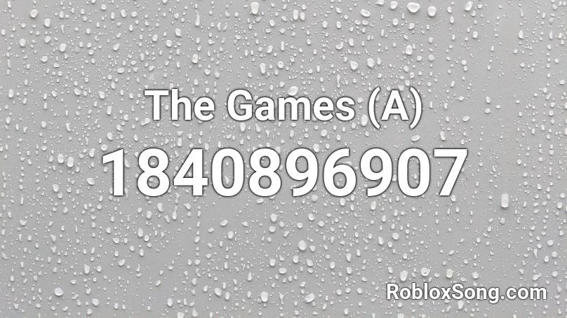 The Games (A) Roblox ID