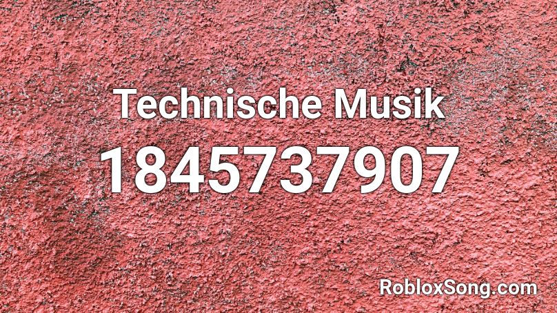 Technische Musik Roblox ID