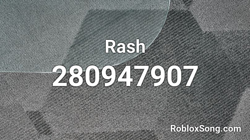 Rash Roblox ID