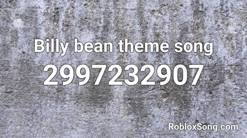 Billy bean theme song Roblox ID