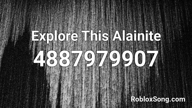 Explore This Alainite Roblox ID