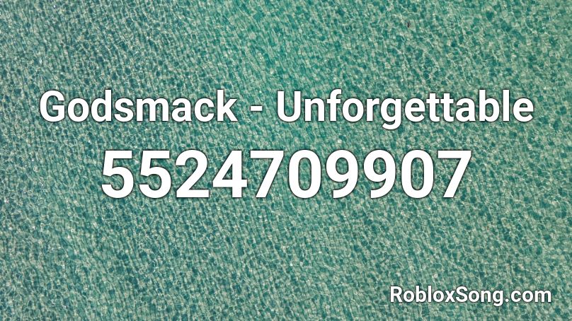 Godsmack Unforgettable Roblox Id Roblox Music Codes - unforgettable roblox id code