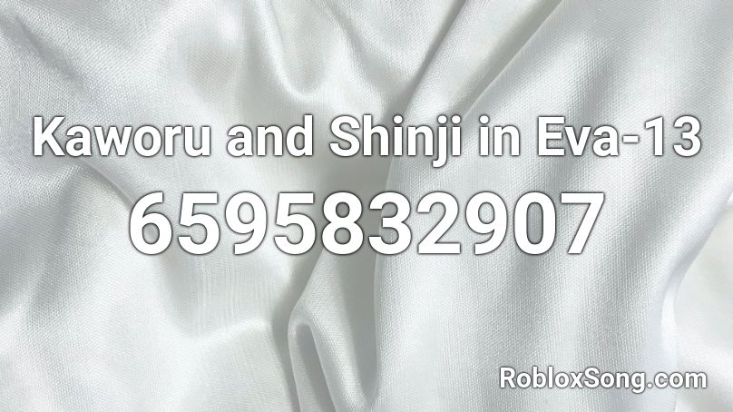 Kaworu and Shinji in Eva-13 Roblox ID
