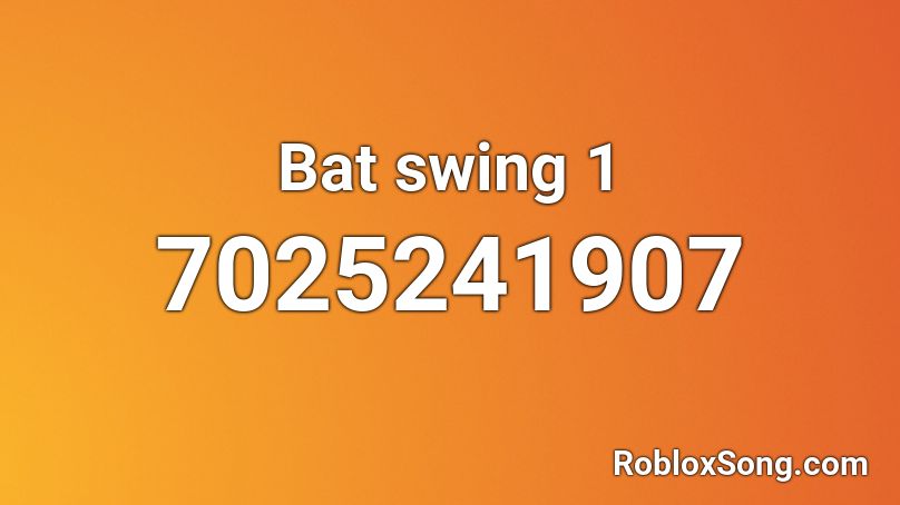 Bat swing 1 Roblox ID