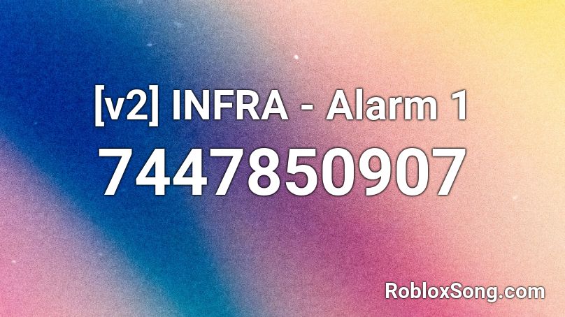 [v2] INFRA - Alarm 1 Roblox ID