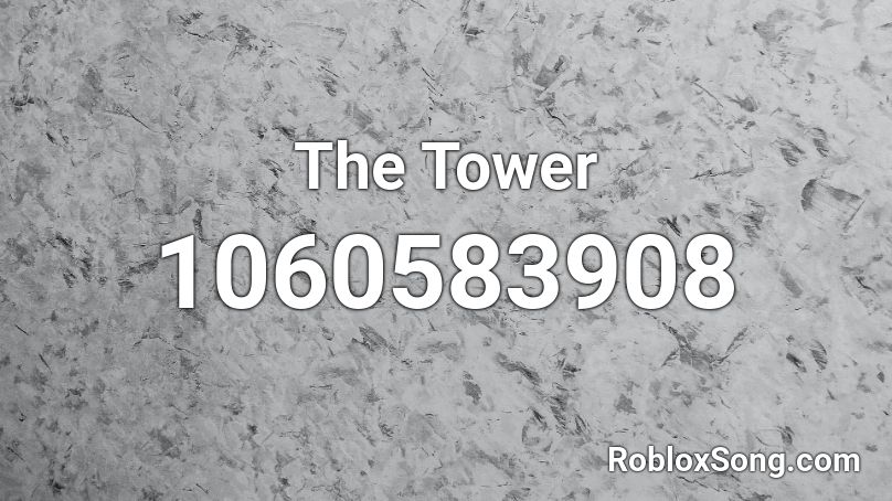 The Tower Roblox ID