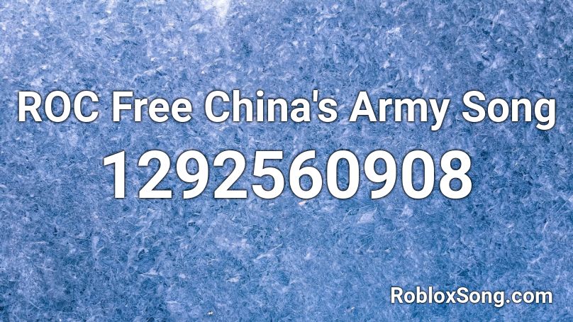 ROC Free China's Army Song Roblox ID