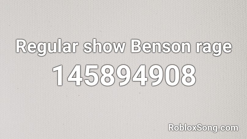 Regular show Benson rage Roblox ID
