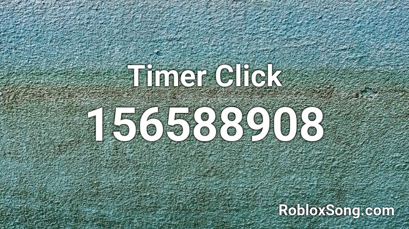 Timer Click Roblox ID