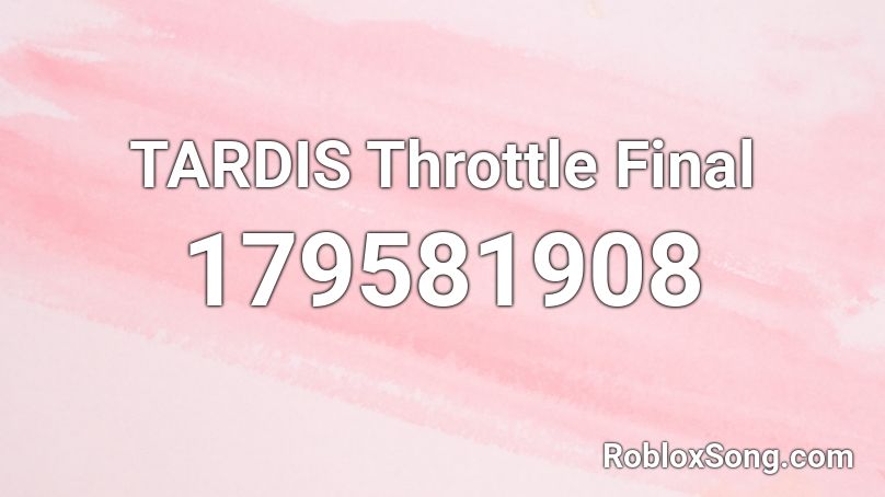 TARDIS Throttle Final Roblox ID