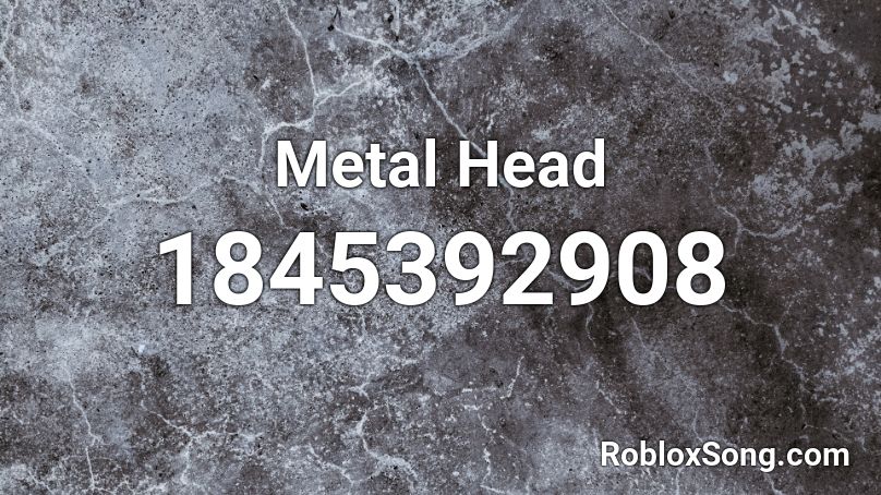 Metal Head Roblox ID