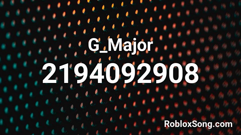 G_Major Roblox ID