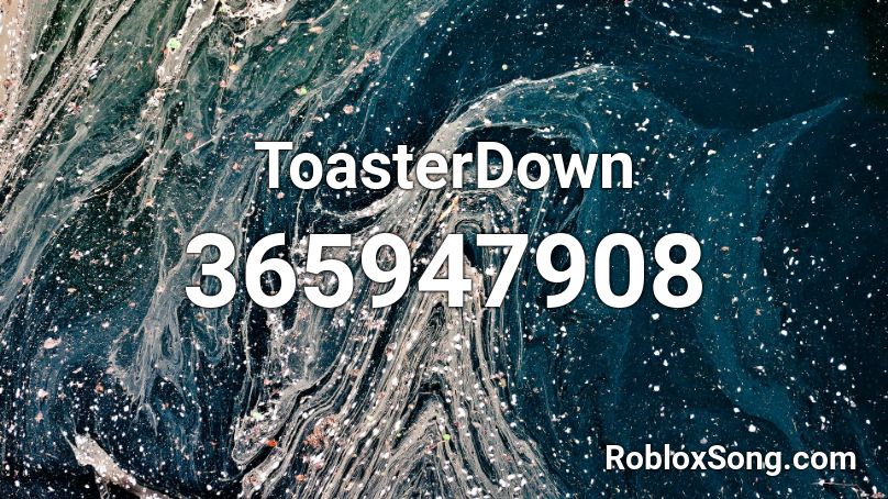 ToasterDown Roblox ID