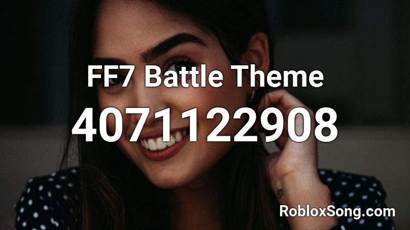 FF7 Battle Theme Roblox ID