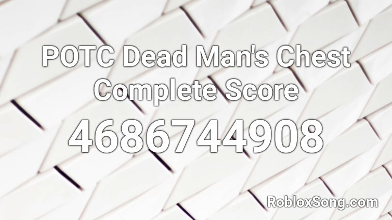 POTC Dead Man's Chest Complete Score Roblox ID