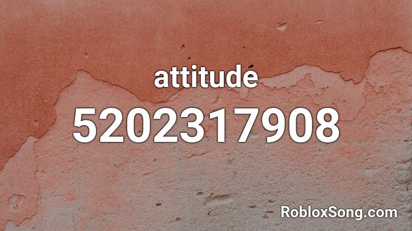 attitude Roblox ID