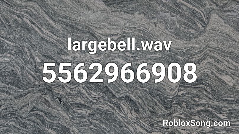 largebell.wav Roblox ID