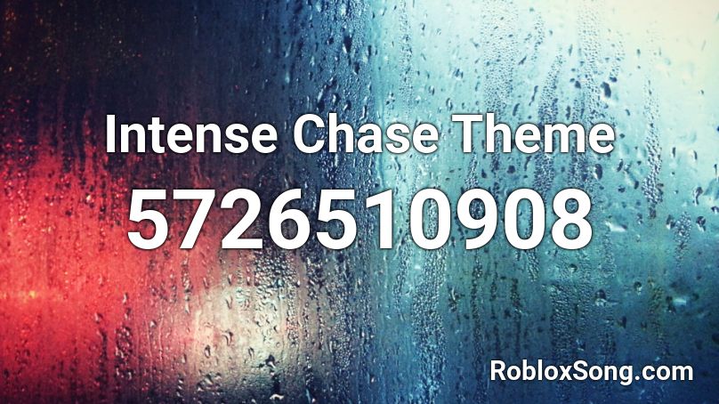 Intense Chase Theme Roblox ID