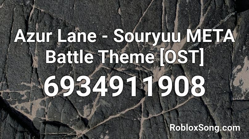 Azur Lane - Souryuu META Battle Theme [OST] Roblox ID