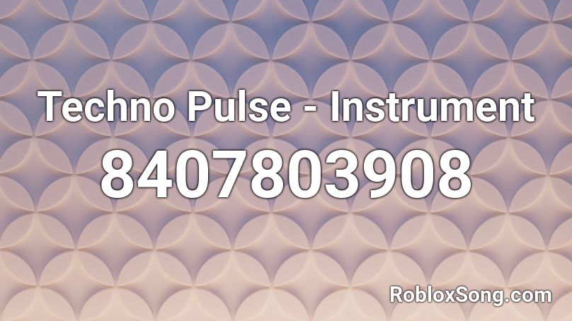 Techno Pulse - Instrument Roblox ID