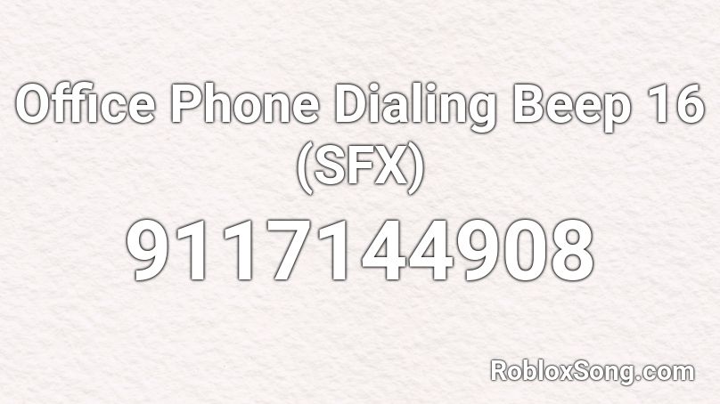Office Phone Dialing Beep 16 (SFX) Roblox ID