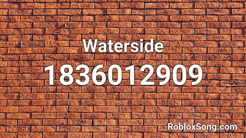 Waterside Roblox ID