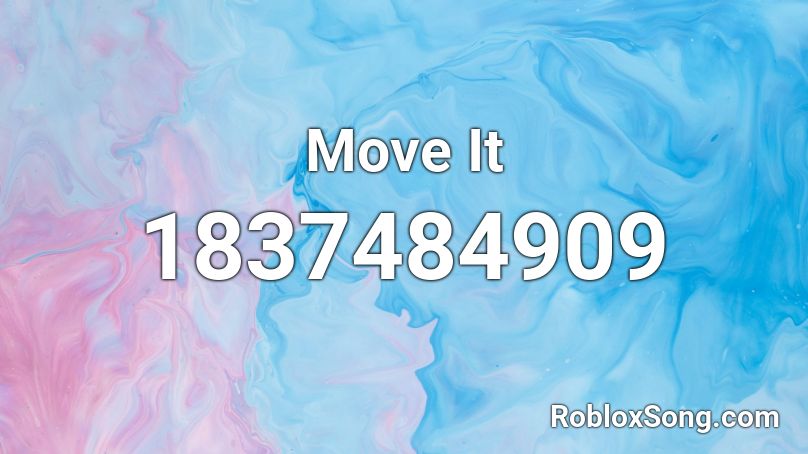 Move It Roblox Id Roblox Music Codes - roblox let's go sunning