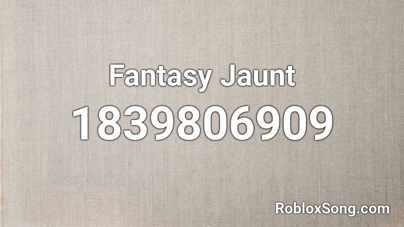 Fantasy Jaunt Roblox ID