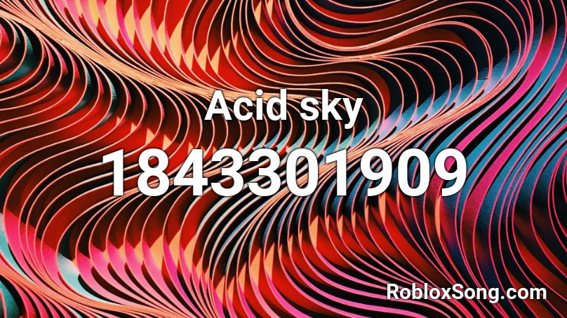 Acid sky Roblox ID