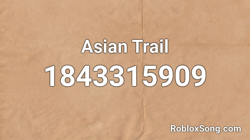 Asian Trail Roblox ID