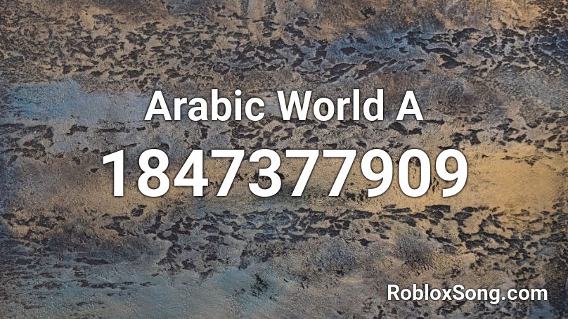Arabic World A Roblox ID