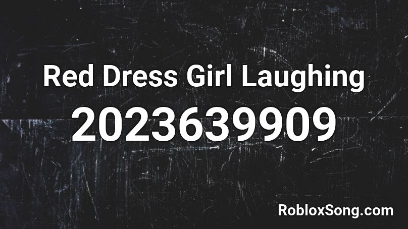  Red Dress Girl Laughing Roblox ID