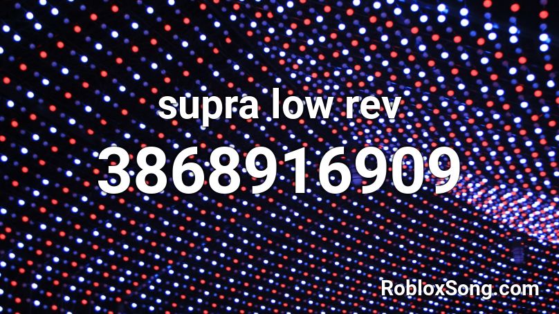 supra low rev Roblox ID