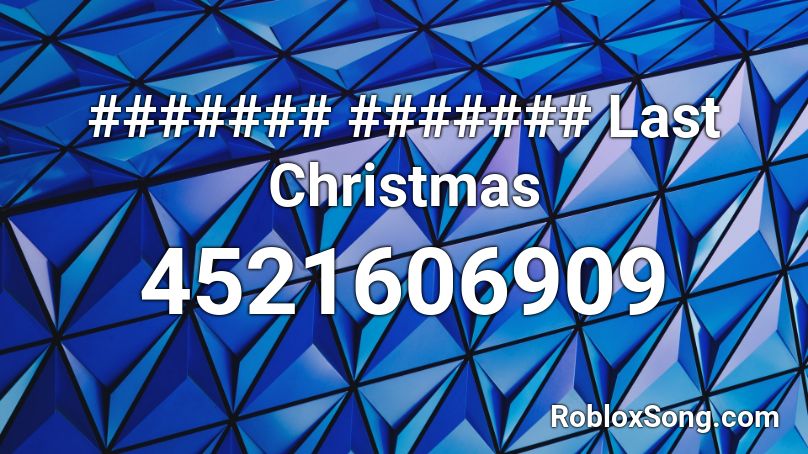 ####### ####### Last Christmas Roblox ID