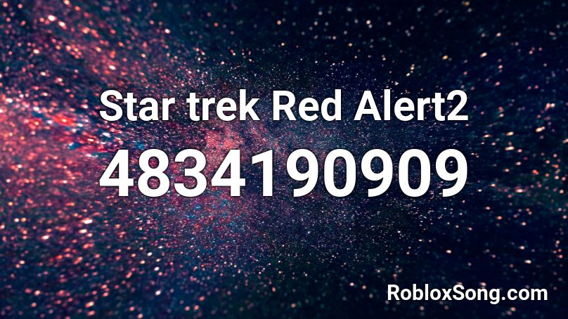 Star trek Red Alert2 Roblox ID