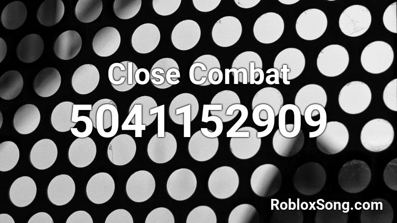 Close Combat Roblox ID