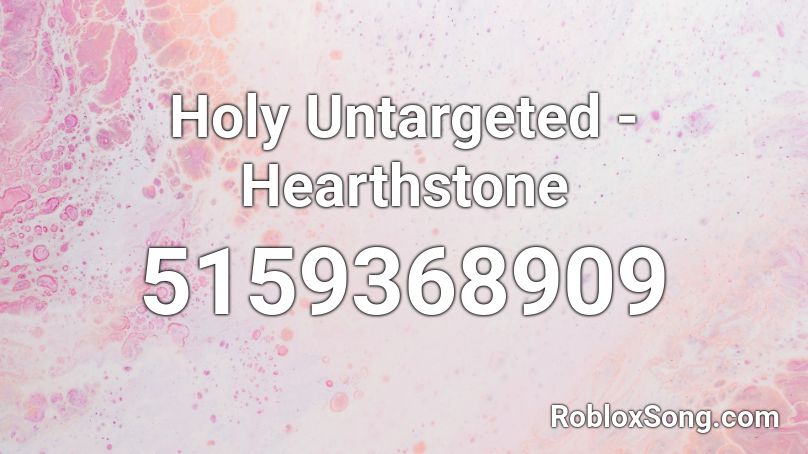 Holy Untargeted - Hearthstone Roblox ID