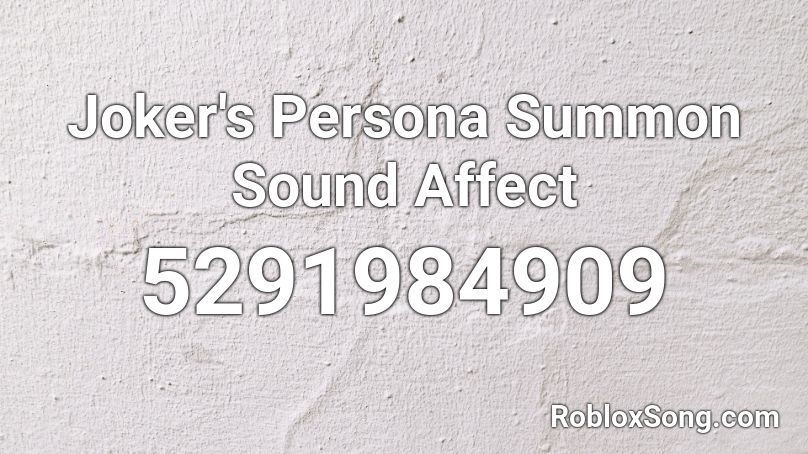 Joker S Persona Summon Sound Affect Roblox Id Roblox Music Codes - joker persona roblox