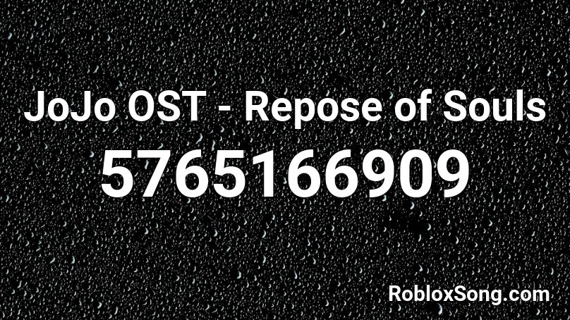 JoJo OST - Repose of Souls Roblox ID
