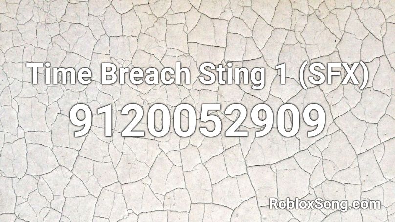 Time Breach Sting 1 (SFX) Roblox ID