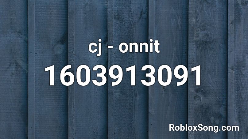 cj - onnit Roblox ID