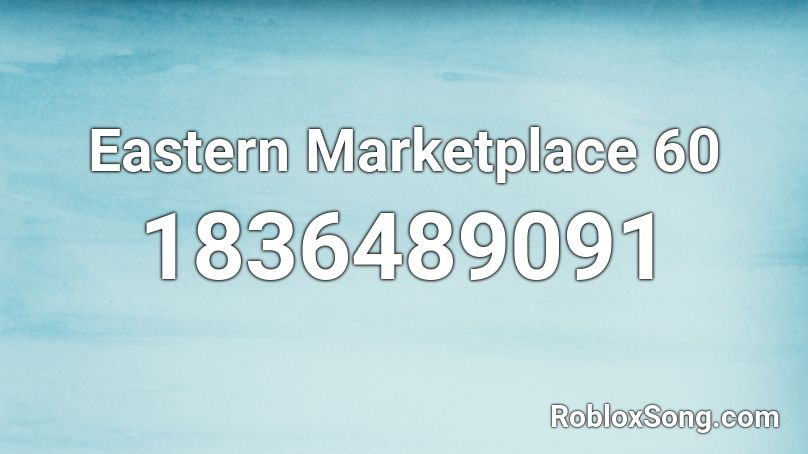 Eastern Marketplace 60 Roblox ID