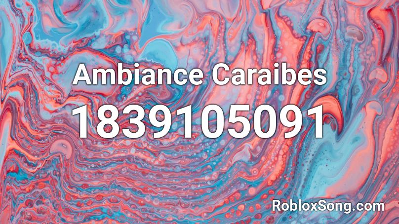 Ambiance Caraibes Roblox ID