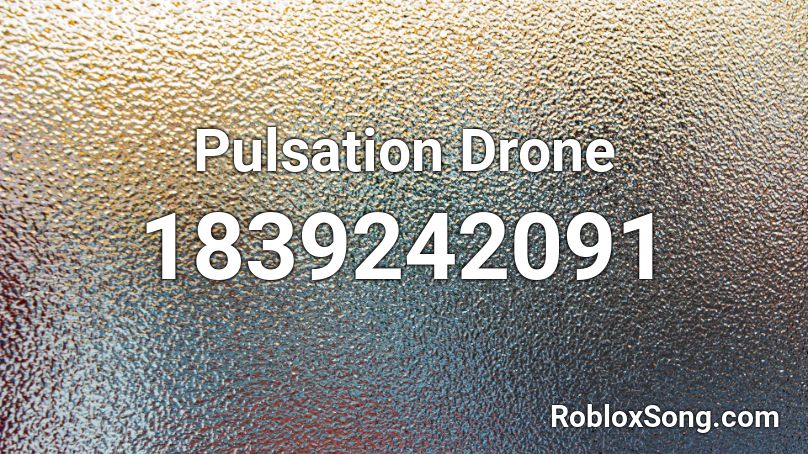 Pulsation Drone Roblox ID