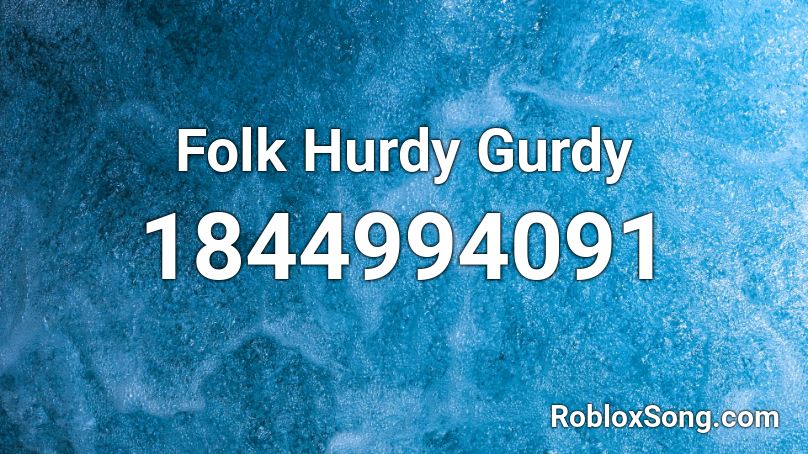 Folk Hurdy Gurdy Roblox ID