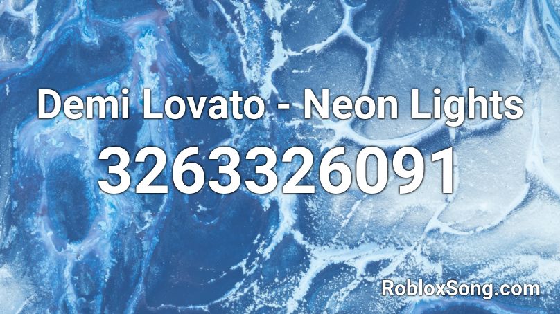 Demi Lovato Neon Lights Roblox Id Roblox Music Codes - roblox logo neon light blue