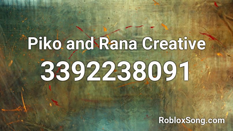 Piko and Rana Creative  Roblox ID